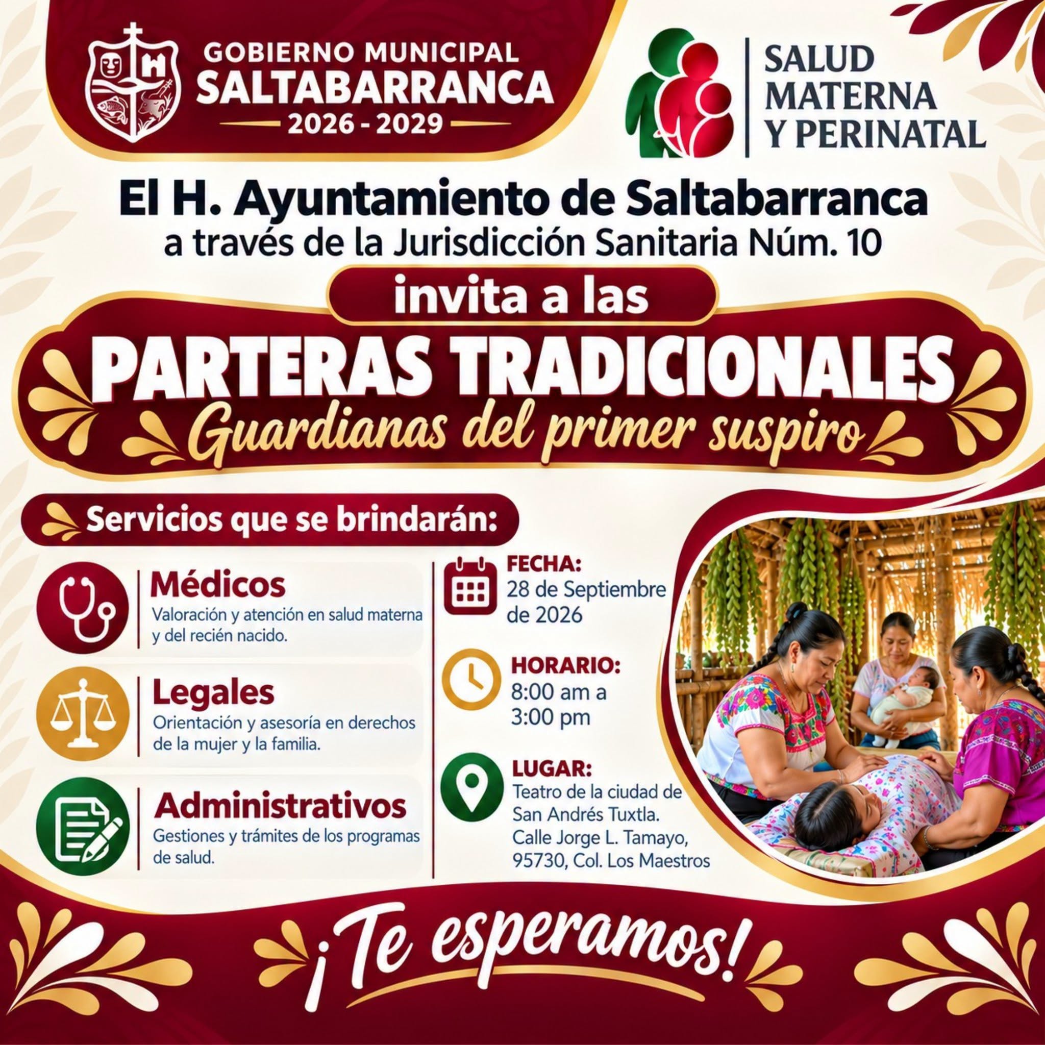El H. Ayuntamiento, junto a la Jurisdicción Sanitaria Núm. 10, te invita a este evento de Parteras Tradicionales